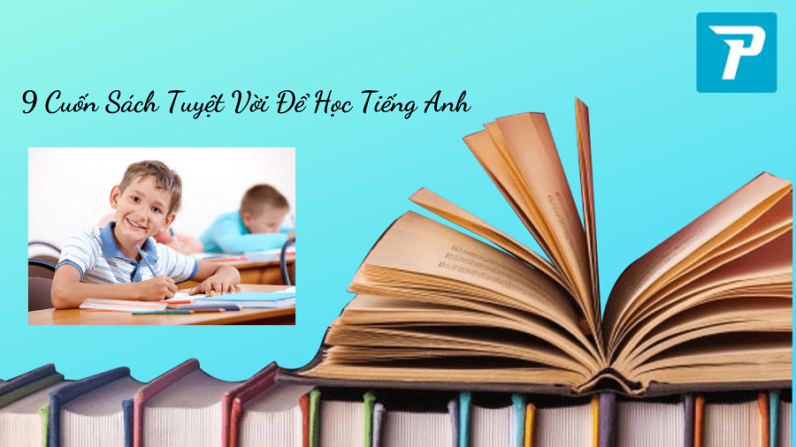 9 Cuốn sách tuyệt vời để học tiếng Anh