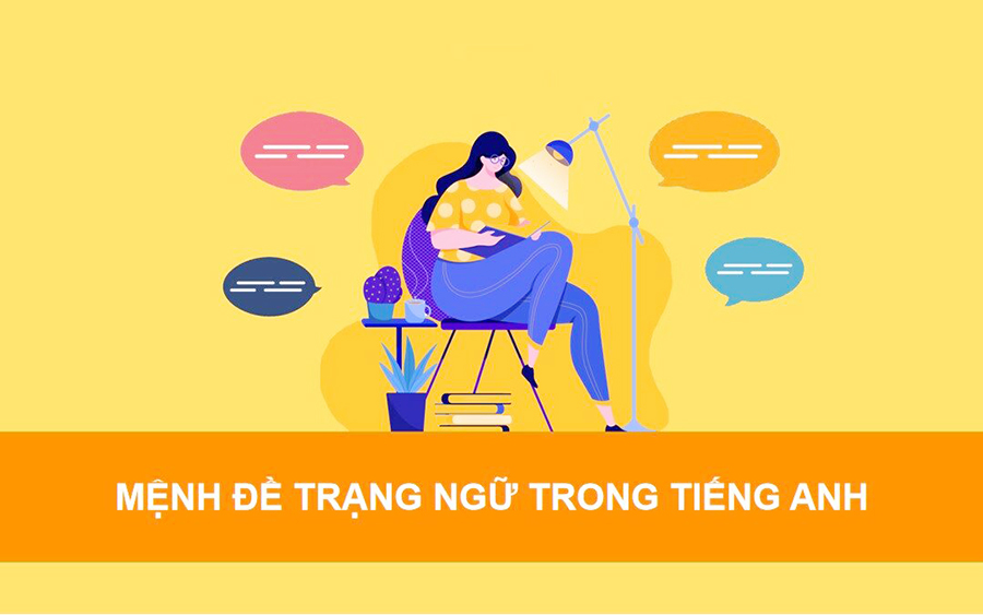 Các loại mệnh đề trạng ngữ trong tiếng Anh bạn cần biết