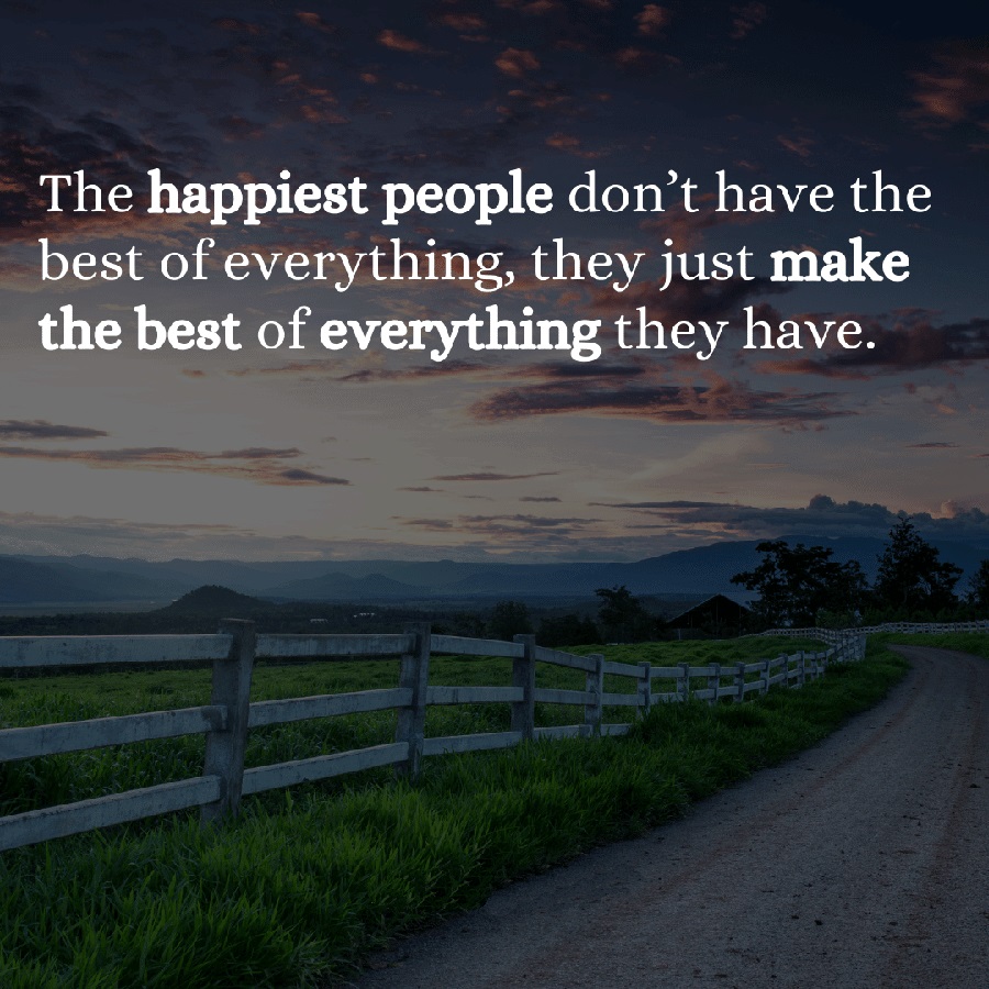 “Happiness is when what you think, what you say, and what you do are in harmony.” – Mahatma Gandhi  Hạnh phúc là khi những gì bạn nghĩ, những gì bạn nói và những gì bạn làm hài hòa với nhau.