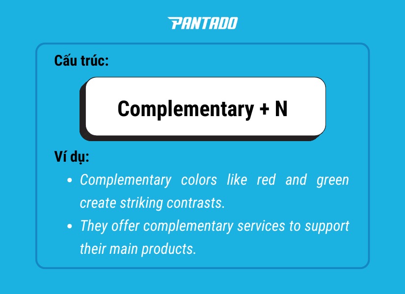 Complementary bổ nghĩa cho danh từ