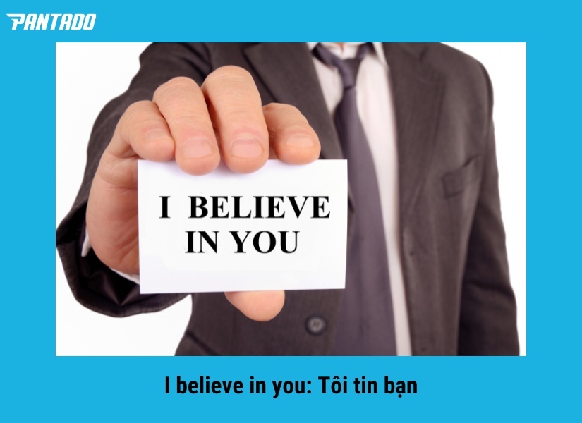 Một số cụm từ thường đi với Believe