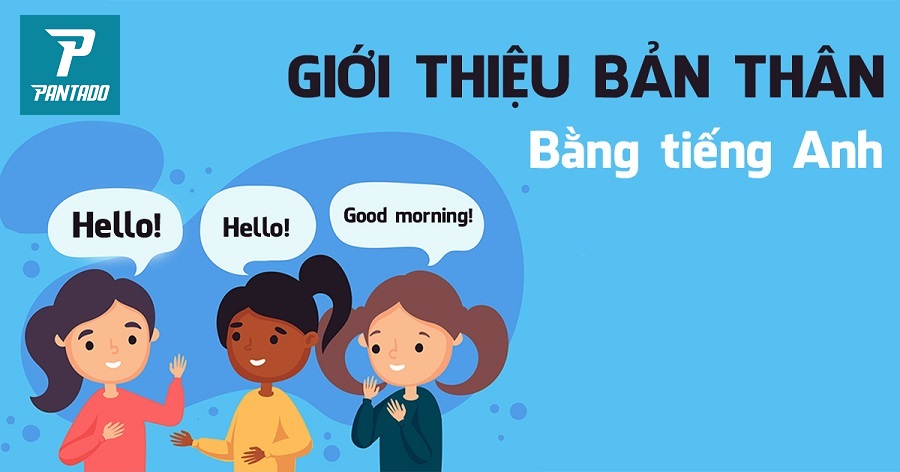Giới thiệu bản thân bằng tiếng anh