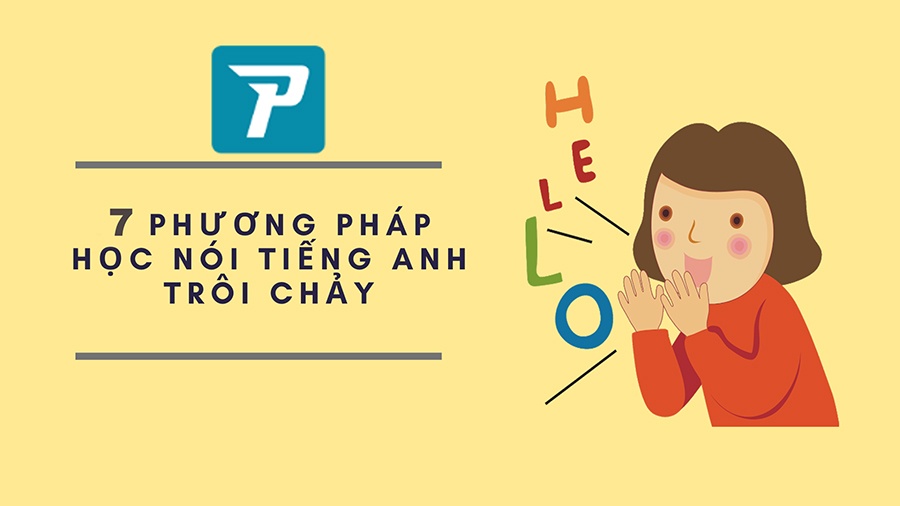 7 nguyên tắc quan trọng để bạn nói tiếng Anh trôi chảy