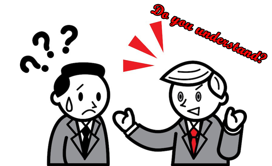 “Do you understand?” và các cách khác nhau để hỏi