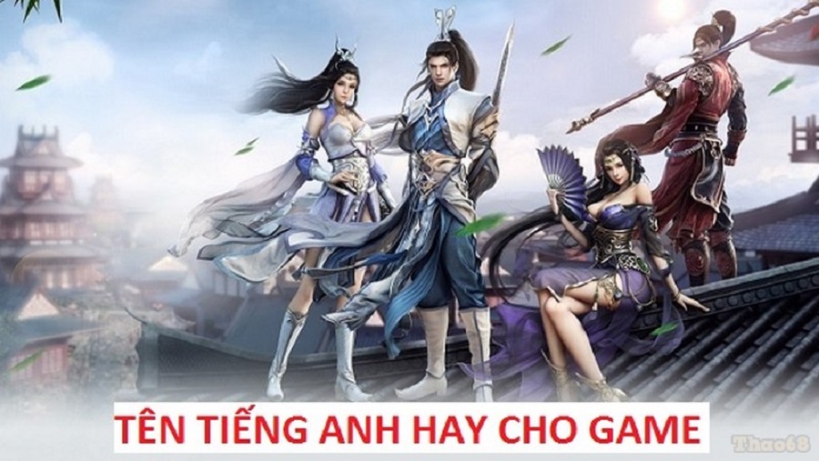Tên tiếng anh hay cho game