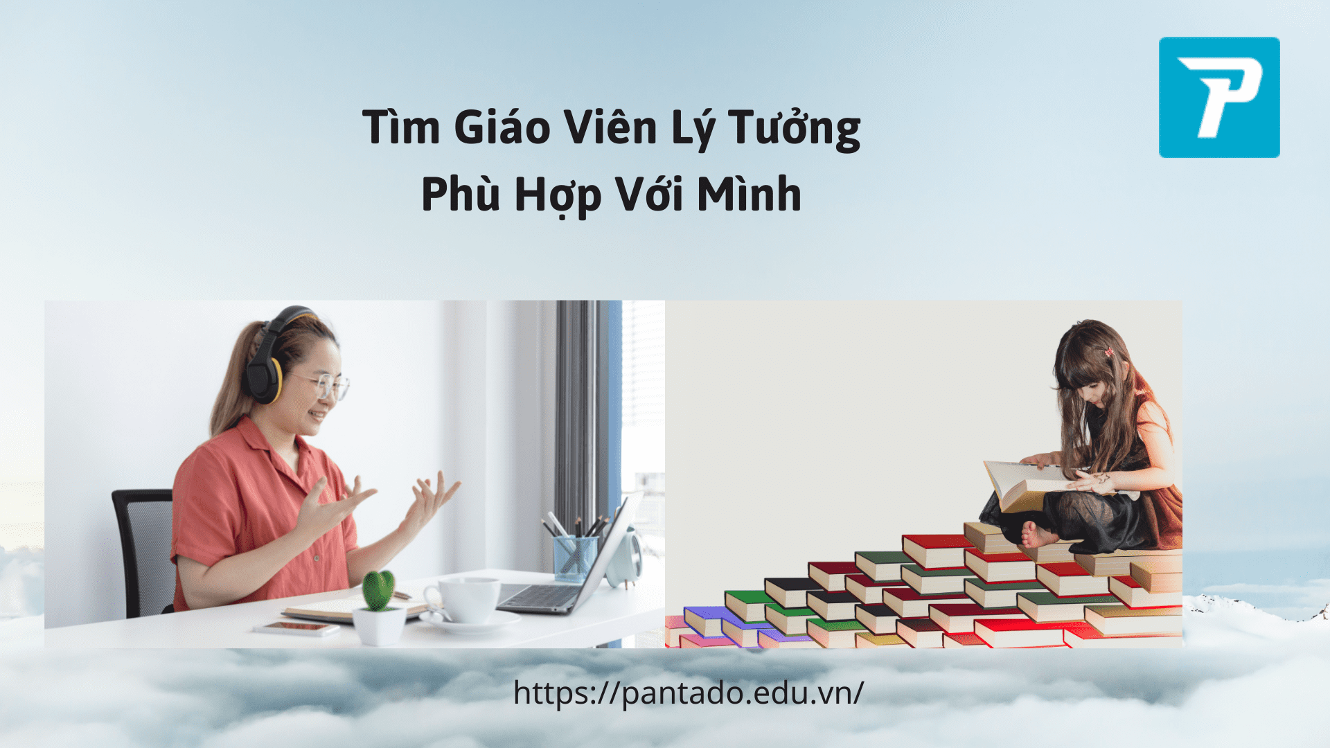  Tìm giáo viên phù hợp tại Pantado